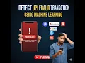 UPI Fraud Detection Using Machine Learning End-To-End Project