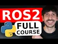 ROS2 tutorial for beginners Learn ROS2 in 4 hours ROS2 course with Python