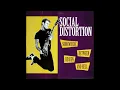 Download Lagu SOCIAL    DISTORTION       “Somewhere Between Heaven and Hell”    1992  full album r