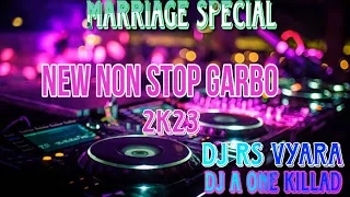  marriage special new non stop garbo 2k23 trisha singar garbo dj a one killad and dj rs vyara