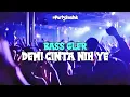 Download Lagu DEMI CINTA NIH YE || BASS GLER || Tomas Tadu(Remix)