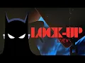 Lock-Up Review