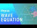 Wave Equation Waves Physics FuseSchool