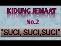 Download Lagu KIDUNG JEMAAT(KJ) NO.2 \