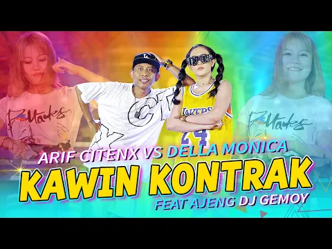 Download MP3 Arif Citenx Ft. Della Monica - KAWIN KONTRAK   |   Remix Ajeng DJ Gemoy ft. Pangeran Jandhut
