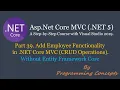 Part 39 Insert into SQL database in NET Core C Without EntityFrameworkCore CRUD Operations