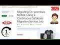Migrating On-premises MySQL Using a Continuous Database Migration Service Job GSP860
