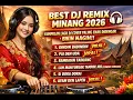 Lagu BEST DJ REMIX MINANG 2026 🎧 KUMPULAN LAGU DJ COVER PALING ENAK DIDENGAR | BIKIN NAGIH!!