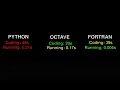 Python vs Fortran vs Octave Matlab side by side