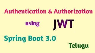 JWT Authentication Authorization using Spring Boot 3 0 Spring Security 6 Thiru Academy
