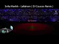 Download Lagu Sofia Marikh - Lallahom ( DJ Coucoo Remix )