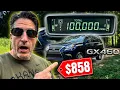 Is Your GX460 Ready for 100k Miles Let s Discuss