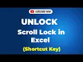 Unlock scroll lock in excel shortcut key