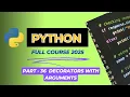 Lecture 36 Python Decorators with Arguments Code Examples