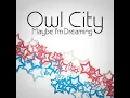Owl City - Super Honeymoon (Alternate Edit)