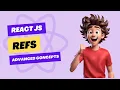Refs in React JS Advanced React