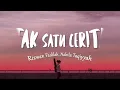 Rizwan Fadilah & Nabila Taqiyyah - Tak Satu Cerita (Lirik Lagu)