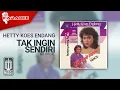 Download Lagu Hetty Koes Endang - Tak Ingin Sendiri (Official Karaoke Video) | No Vocal
