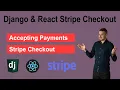 Django React Payments with Stripe Checkout