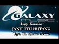 Download Lagu ORHEN BIMA LAGU KARAOKE JANJI ITU HUTANG Cipt. : H. Rhoma irama