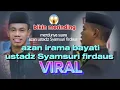 Download Lagu AZAN IRAMA BAYATI | USTADZ SYAMSURI FIRDAUS
