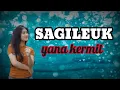 Download Lagu YANA KERMIT.vidio lirick lagu sunda.SAGILEUK.