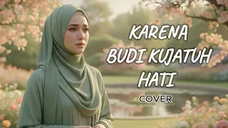 karena budi ku jatuh hati spring cover irama melayu