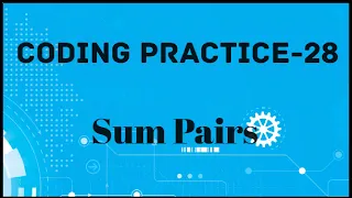 Coding Practice-28 K Sum Pairs