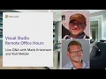 How the UX Lab Customer Interviews Make Visual Studio Better - Visual Studio Office Hours