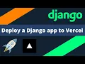 Deploy a Django web app to Vercel FREE