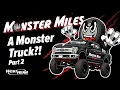 WE MADE A MONSTER TRUCK Part 2