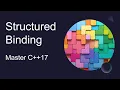 Mastering C 17 Unleashing the Power of Structured Bindings