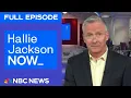 Download Lagu Hallie Jackson NOW - Aug. 26 | NBC News NOW