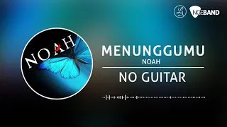 Download NOAH/ Peterpan - Menunggumu (Backing Track | No Guitar/ Tanpa Gitar, guitar cover) MP3