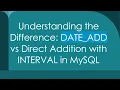 Understanding the Difference DATE - ADD vs Direct Addition with INTERVAL in MySQL