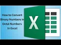 How To Convert Binary Numbers in Octal Numbers In Excel