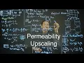 Lecture Series in Porous Media 6 Permeability Upscaling
