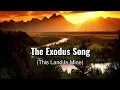 The Exodus Song With Lyrics