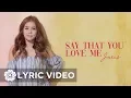 Download Lagu Say That You Love Me - Juris (Lyrics)