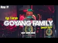 Lagu GOYANG FAMILY🌴SPESIAL AKHIR TAHUN🌴REMIX PARTY TERBARU 2024🌴