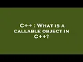 C What is a callable object in C
