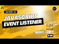 Event Listener in JavaScript JavaScript Event Handling JavaScript Events Kya Hota Hai In Hindi