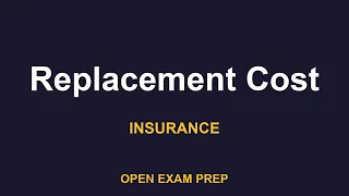 What is Replacement Cost PROPERTY-CASUALTY LIFE-HEALTH Exam Prep
