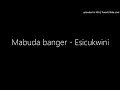 Mabuda banger - Esicukwini