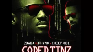 2baba ft phyno u0026 chief obi coded tinz official video 