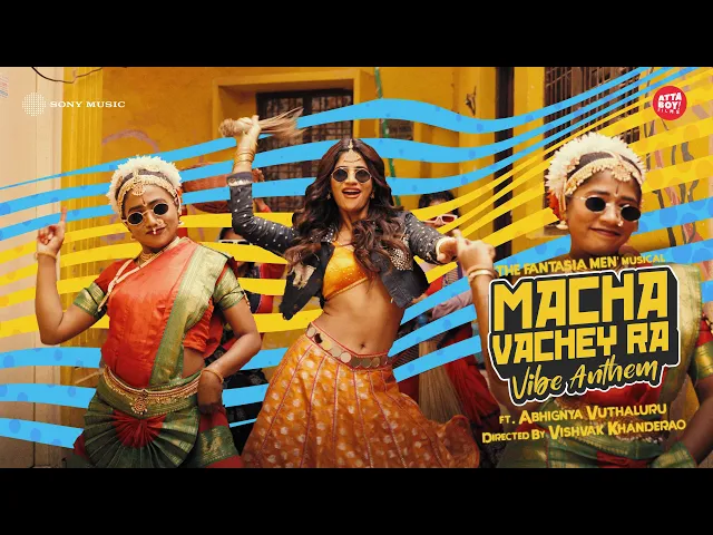 Macha Vachey Ra - Vibe Anthem