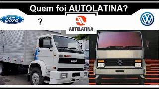 Quem foi a AUTOLATINA?