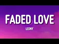 Leony - Faded Love (Lyrics)