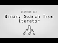 Confused by iterators - Binary Search Tree Iterator