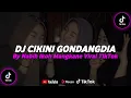 Download Lagu Dj Cikini Gondang dia By Nabih Ikoh( Speed Up \u0026 Reverb ) 🎧